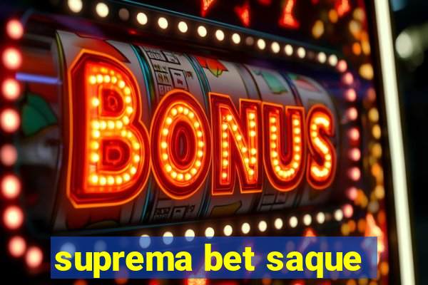 suprema bet saque